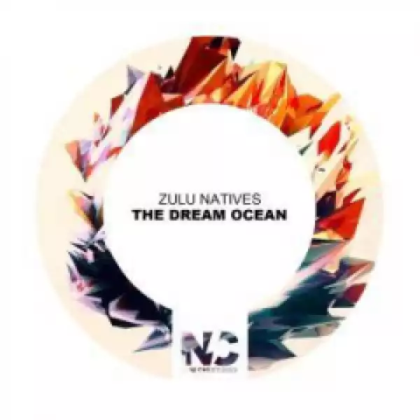Zulu Natives - The Dream Ocean